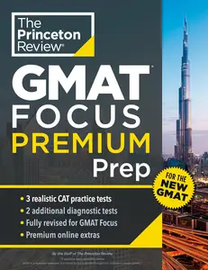 Princeton Review GMAT Focus Premium Prep: 3 Full-Length CAT Practice Exams + 2 Diagnostic Tests