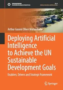 Deploying Artificial Intelligence to Achieve the UN Sustainable Development Goals