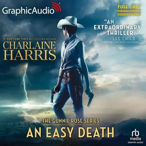 An Easy Death [Dramatized Adaptation]: Gunnie Rose