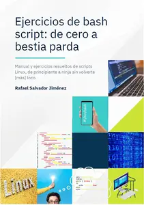 Ejercicios de bash script: de cero a bestia parda (Spanish Edition)