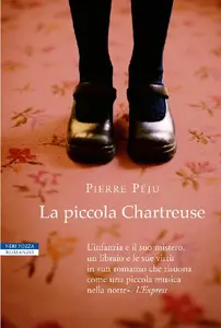 La piccola Chartreuse - Pierre Péju