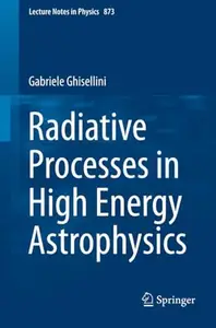 Radiative Processes in High Energy Astrophysics