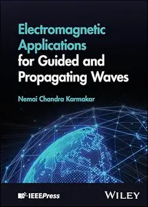 Electromagnetic Applications for Guided and Propagating Waves