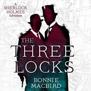 The Three Locks: A Sherlock Holmes Adventure