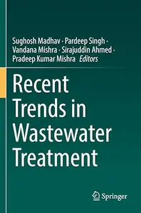 Recent Trends in Wastewater Treatment