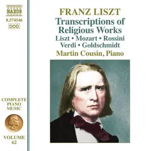 Martin Cousin - Liszt: Complete Piano Music, Vol. 62 Transcriptions of Religious Works (2024)