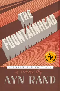 The Fountainhead (Centennial Edition)
