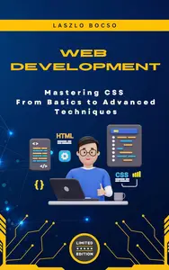 Mastering CSS: From Basics to Advanced Techniques