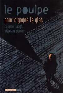 Le Poulpe - Tome 6 - Pour Cigogne Le Glas
