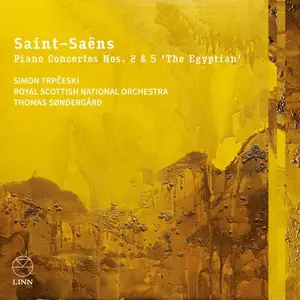 Simon Trpčeski, Royal Scottish National Orchestra  - Saint-Saëns: Piano Concertos Nos. 2 & 5 "The Egyptian" (2026)