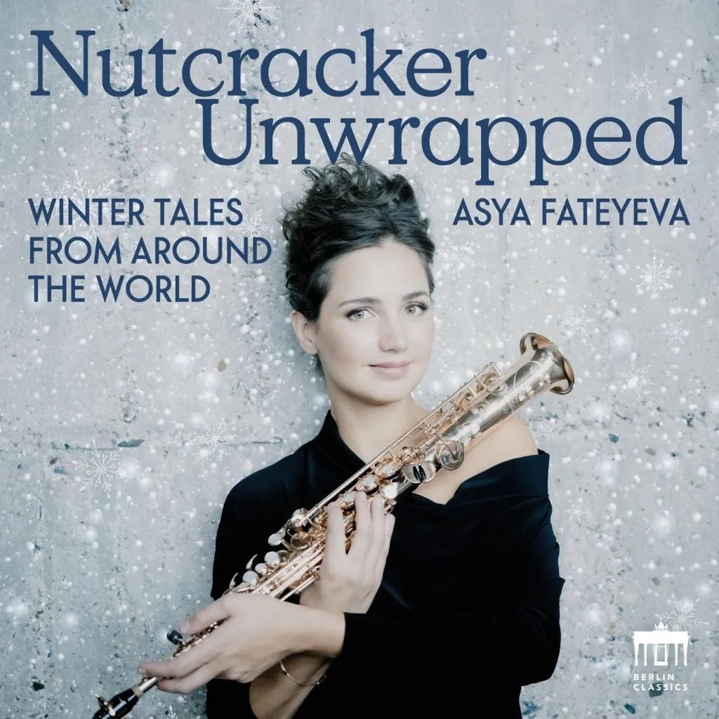 Asya Fateyeva & Deutsche Staatsphilharmonie Rheinland-Pfalz - Nutcracker Unwrapped (Winter Tales from Around the World) (2025)