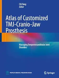 Atlas of Customized TMJ-Cranio-Jaw Prosthesis