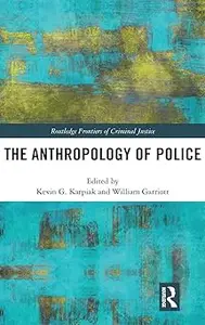 The Anthropology of Police