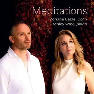 Doriane Gable & Ashley Wass - Meditations (2025) [Official Digital Download 24/96]