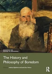 The History and Philosophy of Boredom