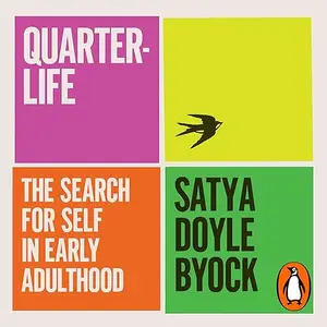 Quarterlife: The Search for Self in Early Adulthood [Audiobook]