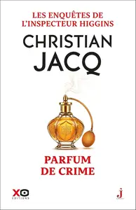 Christian Jacq, "Parfum de crime"