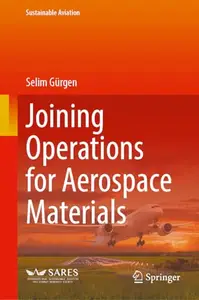 Joining Operations for Aerospace Materials