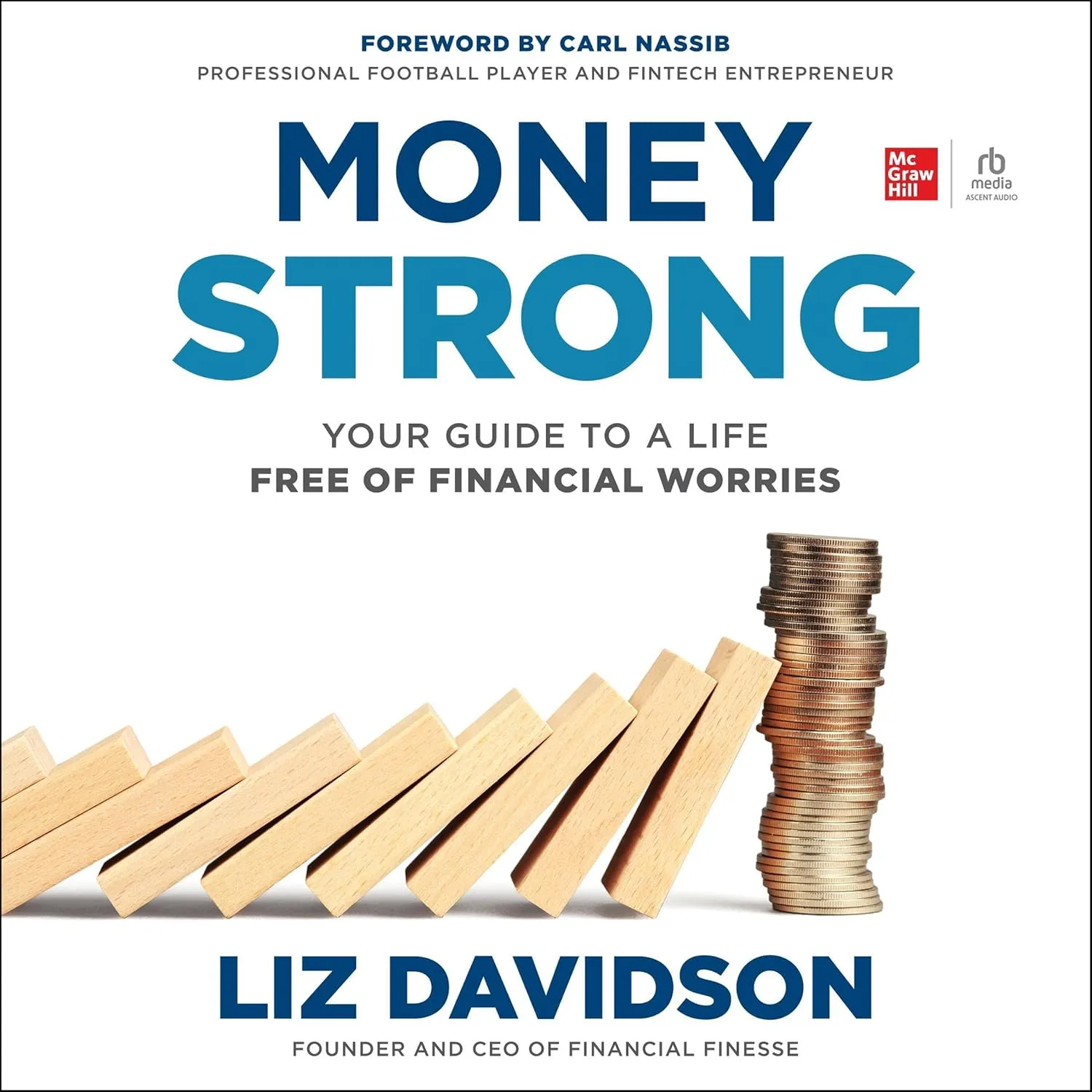 Money Strong: Your Guide to a Life Free of Financial Worries