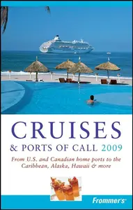 Frommer's Cruises & Ports of Call 2009 (Frommer's Complete)