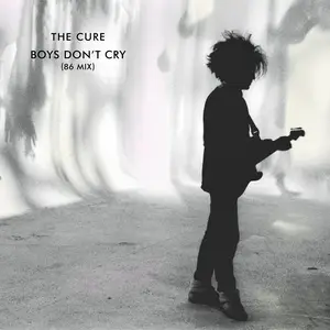 The Cure - Boys Don’t Cry (86 Mix / Remastered) (2026)
