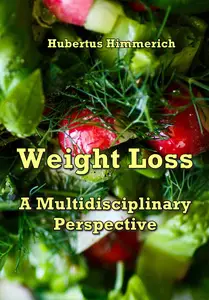 "Weight Loss: A Multidisciplinary Perspective" ed. by Hubertus Himmerich