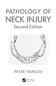 Pathology of Neck Injury (2nd Edition)
