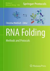 RNA Folding: Methods and Protocols