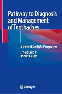 Pathway to Diagnosis and Management of Toothaches