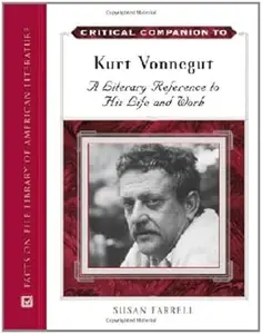 Critical Companion to Kurt Vonnegut: A Literary Reference to His Life and Work
