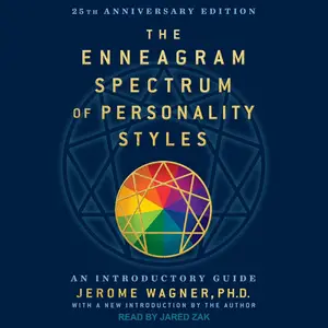 Enneagram Spectrum of Personality Styles an Introductory Guide (25th Anniversary Edition)