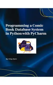 Programming a Comic Book Database System in Python with PyCharm