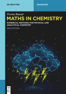Maths in Chemistry: Numerical Methods for Physical and Analytical Chemistry, 2nd Edition
