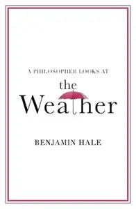 A Philosopher Looks at the Weather
