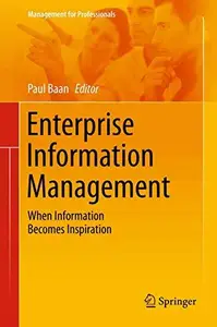 Enterprise Information Management: When Information Becomes Inspiration