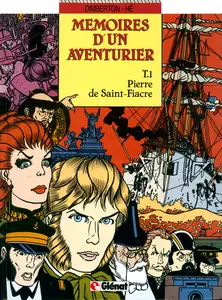 Mémoires D'Un Aventurier - Tome 1 - Pierre De Saint-Fiacre