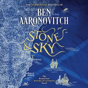Stone and Sky: Rivers of London