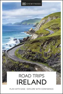 DK Eyewitness Road Trips Ireland (DK Eyewitness Travel Guides), 2024 Edition