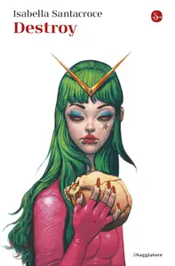Destroy - Isabella Santacroce