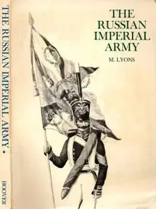 The Russian Imperial Army: A Bibliography of Regimental Histories - Lyons (1968)
