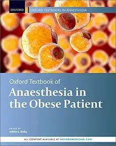 Oxford Textbook of Anaesthesia in the Obese Patient