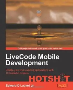 LiveCode Mobile Development Hotshot (Repost)