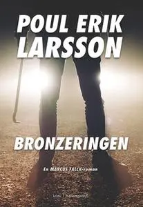 «BRONZERINGEN» by Poul Erik Larsson