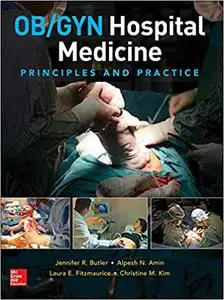 OB/GYN Hospital Medicine: Principles and Practice (Repost)