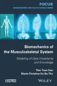 Biomechanics of the Musculoskeletal System: Modeling of Data Uncertainty and Knowledge (repost)