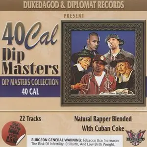 Dukedagod And Diplomat Records Present 40 Cal - Dip Masters Collection
