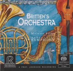 Kansas City SO / Michael Stern - Britten's Orchestra (2010, Reference Rec. # RR-120SACD) {Hybrid-SACD // ISO & HiRes FLAC}