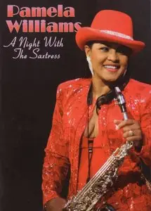 Pamela Williams - A Night With The Saxtress (2006)