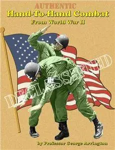 Authentic Hand-To-Hand Combat From World War II