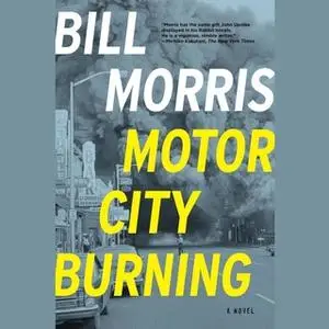 «Motor City Burning» by Bill Morris